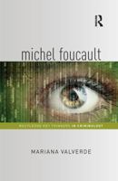 Michel Foucault (Routledge Key Thinkers in Criminology) 0367226545 Book Cover