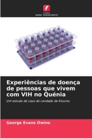 Experiências de doença de pessoas que vivem com VIH no Quénia (Portuguese Edition) 6202433272 Book Cover