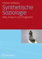Synthetische Soziologie: Idee, Entwurf Und Programm 3531177559 Book Cover