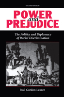 Power and Prejudice: The Politics and Diplomacy of Racial Discrimination, Second Edition 0367095947 Book Cover