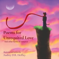 Poems for Unrequited Love B0FMZSYH4V Book Cover