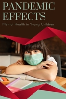 Pandemic Effects - Mental Health in Young Children 8613977413 Book Cover