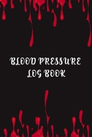 Blood Pressure Log Book: blood pressure recorder 6x9", BP Log for your daily measurements, 4 Spaces per Day for Time Blood Pressure Heart Rate And Comments plus and area for weekly notes. 1088513042 Book Cover