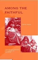 Among the Faithful 1900209047 Book Cover
