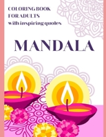 MANDALA: Coloring book for adults with inspiring quotes B0CCCPG1M8 Book Cover