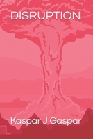 DISRUPTION B0FNMXJXF6 Book Cover