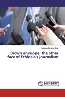 Brown envelope: the other face of Ethiopia's journalism 620032381X Book Cover