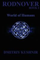 Rodnover: World of Humans (Slavic Paganism Series Book 1) 1532882807 Book Cover