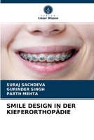 SMILE DESIGN IN DER KIEFERORTHOPÄDIE 6203537985 Book Cover