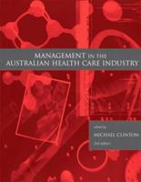 Management in the Australian Health Care Industry 1741032385 Book Cover