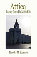 Attica - Journey down the Rabbit Hole 1434890562 Book Cover