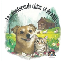 Les aventures du chien et du chat (French Edition) B0F7L6TFG1 Book Cover