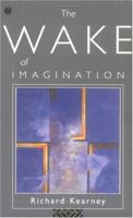 The Wake of Imagination 0816617147 Book Cover