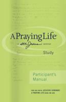 A Praying Life Study: seeJesus Ministries Seminar 1941178022 Book Cover