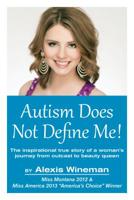 Autism Does Not Define Me! 1941765270 Book Cover