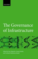 The Governance of Infrastructure 0198787316 Book Cover