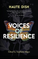 Voices of Resilience: Haute Dish, Volume 1 B0GTRB9G81 Book Cover