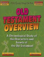 Old Testament Overview: A Chronological Study of the Major Characters and Events of the Old Testament: Beginner, STUDENT 1598730029 Book Cover