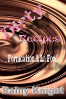 Dirty recipes: Fornication a la mode 148019333X Book Cover