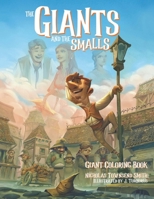 The Giants and the Smalls: Official Coloring Book 1734419717 Book Cover