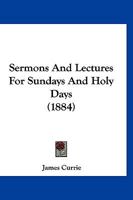 Sermons And Lectures For Sundays And Holy Days 112086612X Book Cover