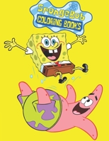 Spongebob Coloring Books: Unofficial SpongeBob SquarePants and Friends COLORING BOOK for Kids and Adults 25 high quality illustrations -Volume - 2 (8.5 x 11) 1711626872 Book Cover