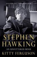 Stephen Hawking: An Unfettered Mind 1250139368 Book Cover