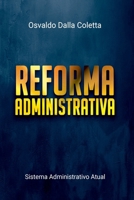 REFORMA ADMINISTRATIVA: Sistema Administrativo Atual (Portuguese Edition) 6500553187 Book Cover