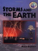 Storms and the Earth (Science of Weather) 1575054744 Book Cover