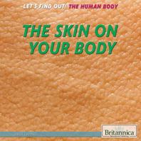 The Skin on Your Body 1622756444 Book Cover
