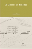 A Charm of Finches 1471644324 Book Cover