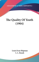 The Quality Of Youth 1017962294 Book Cover