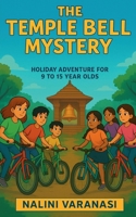 The Temple Bell Mystery: Holiday Adventure for 9-15 year olds B0CJR85VWF Book Cover