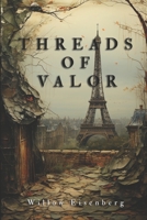 Threads of Valor B0CKXSYCV5 Book Cover