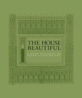 The House Beautiful 1015620116 Book Cover