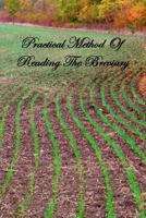 Practical Method Of Reading The Breviary 1453777962 Book Cover