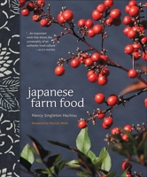 Japanese Farm Food 1449418295 Book Cover