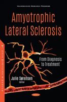 Amyotrophic Lateral Sclerosis: From Diagnosis to Treatment 1536181935 Book Cover