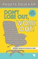 Don't Lose Out, Work Out! 9383260955 Book Cover