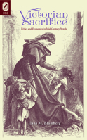 Victorian Sacrifice: Ethics and Economics in Mid-Century Novels 0814212263 Book Cover