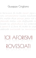 101 aforismi rovesciati B09XMP54FP Book Cover