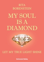 My Soul is a Diamond: Let my true light shine 9198649817 Book Cover