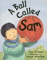 A Ball Called Sam 0763566306 Book Cover