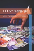 Lei N° 8.429/92: Lei de Improbidade Administrativa B09RLZ3DVQ Book Cover