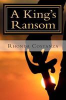 A King's Ransom 1494411202 Book Cover