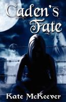 Caden's Fate 1937254852 Book Cover