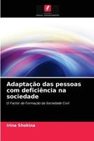 Adaptação das pessoas com deficiência na sociedade: O Factor de Formação da Sociedade Civil 6203533343 Book Cover