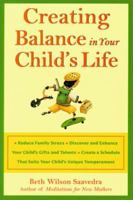 Creating Balance in Your Child's Life 0809228750 Book Cover