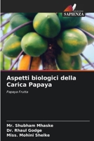 Aspetti biologici della Carica Papaya 620726634X Book Cover
