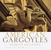 American Gargoyles: Spirits in Stone 0609606859 Book Cover